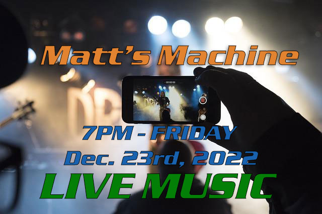 Matts Machine december 2022 at 7pm