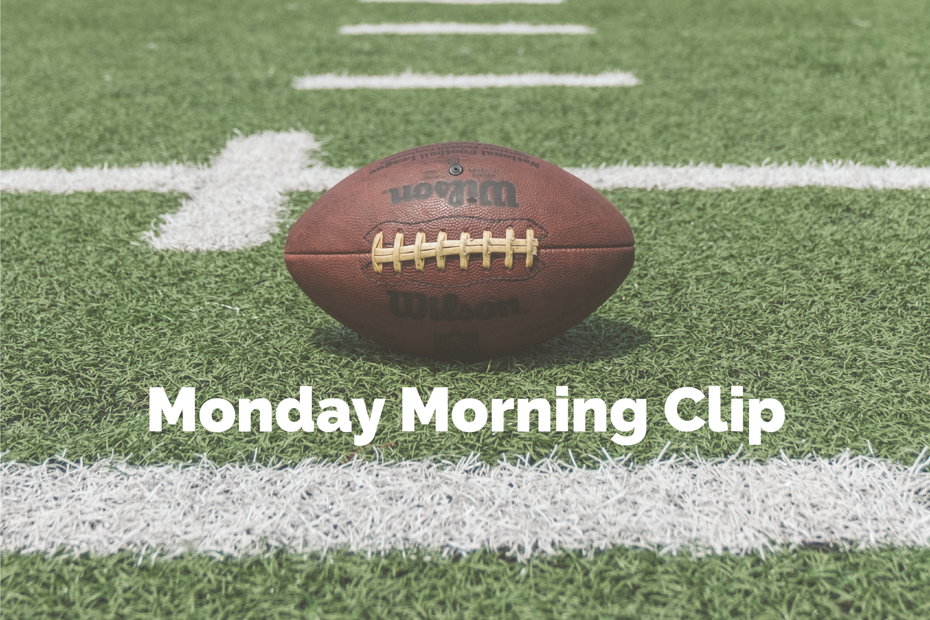 Monday Morning Clip - Football is Back!