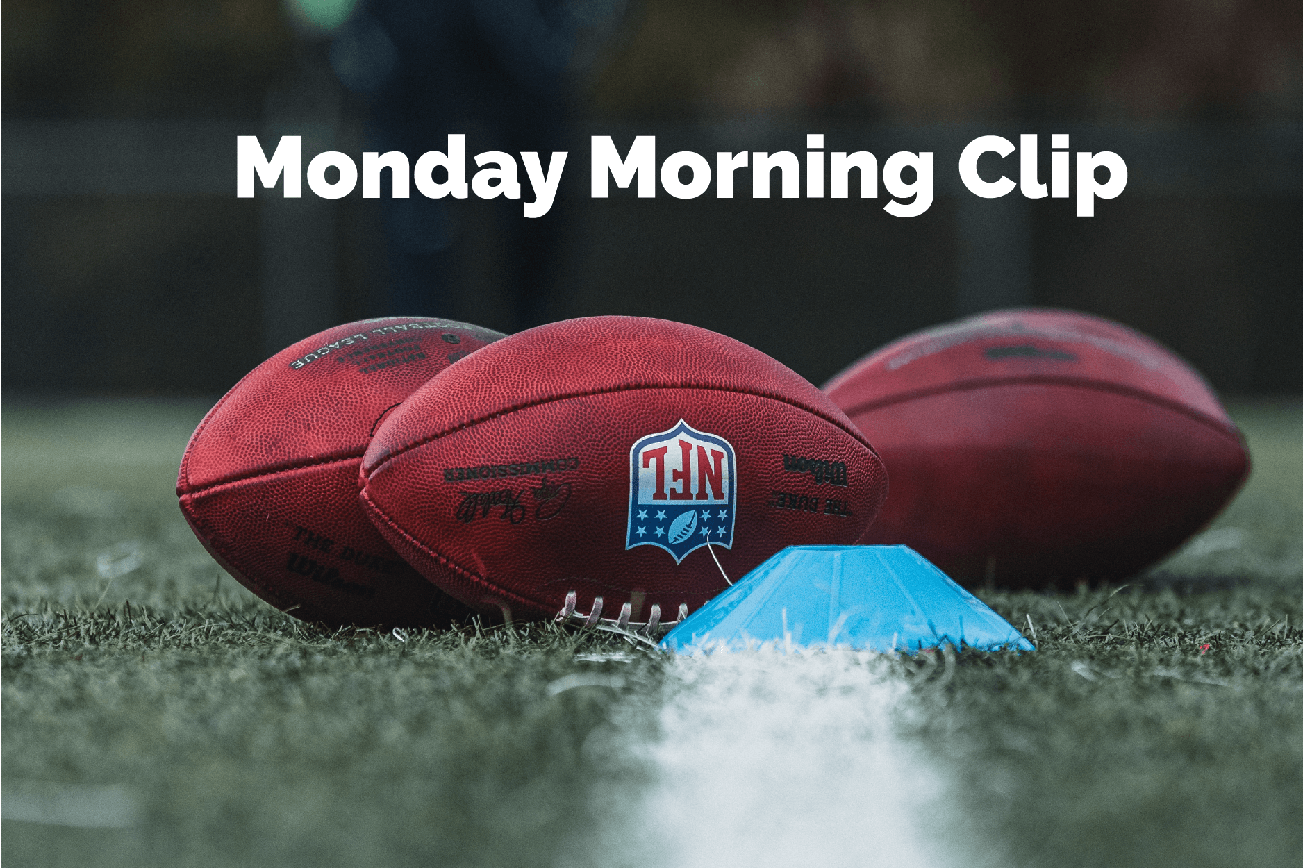 Monday Morning Clip - NFL Week 10 & More