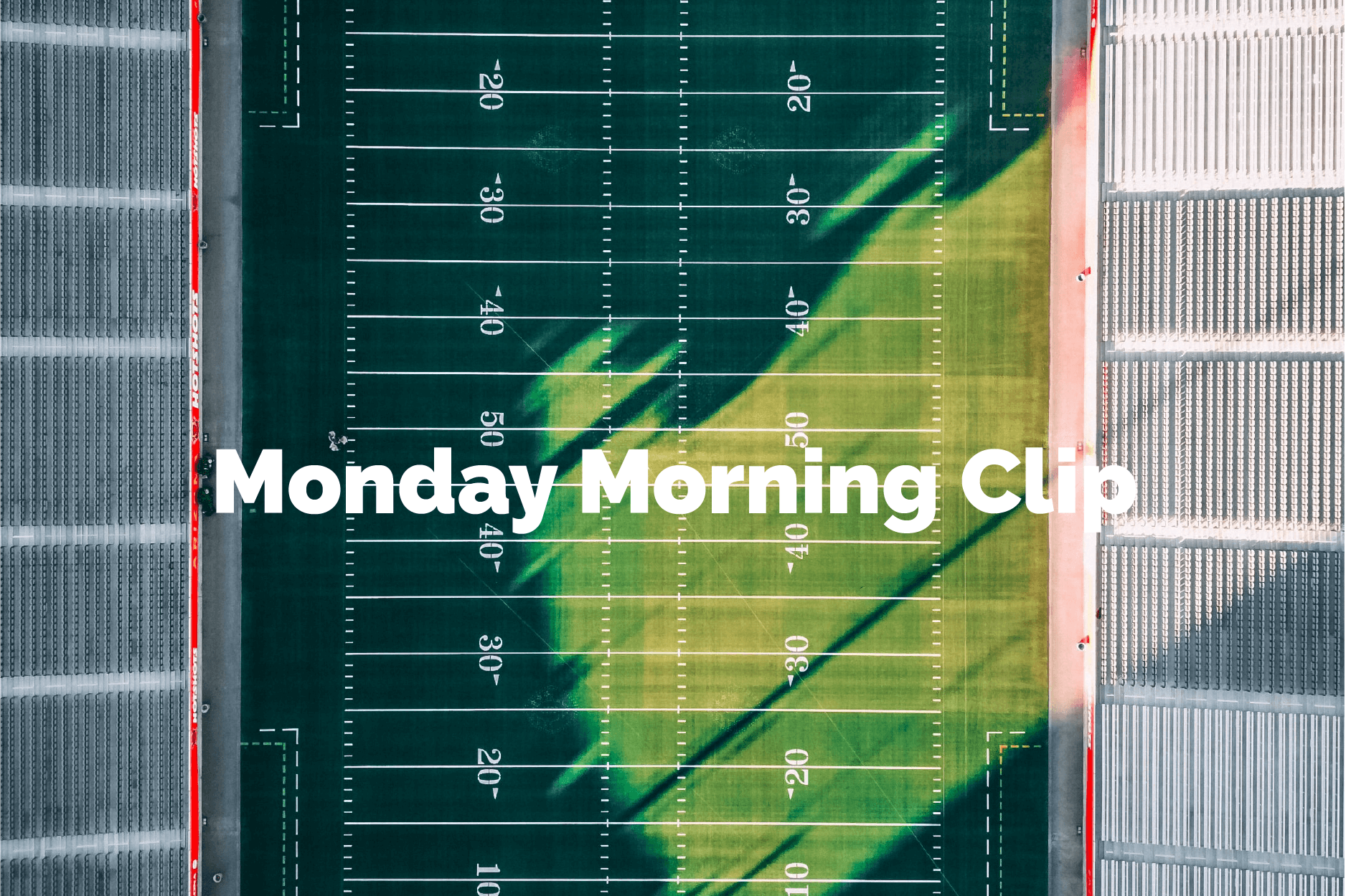 Monday Morning Clip - NFL Week 4 & More