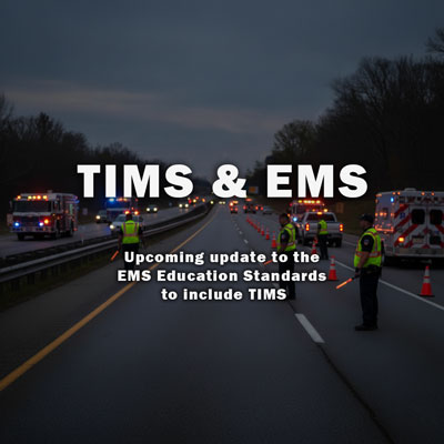 Update to EMS Education Standards to include TIMS